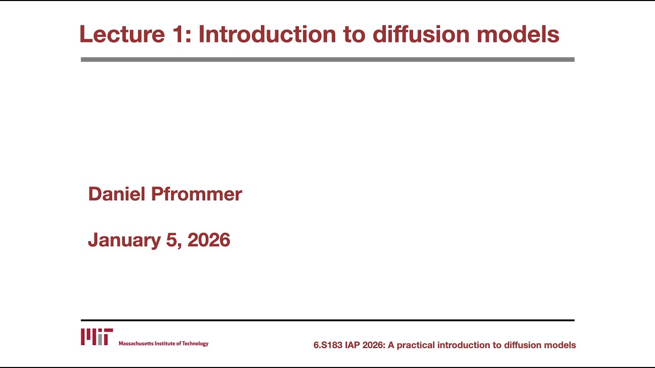 Lecture 1: Introduction to Diffusion - 1/5/2026