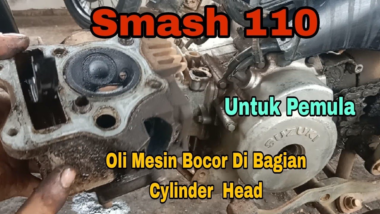 Suzuki Smash Oli Mesin Bocor Di Sekitar Cylinder Head @asmchannel1505