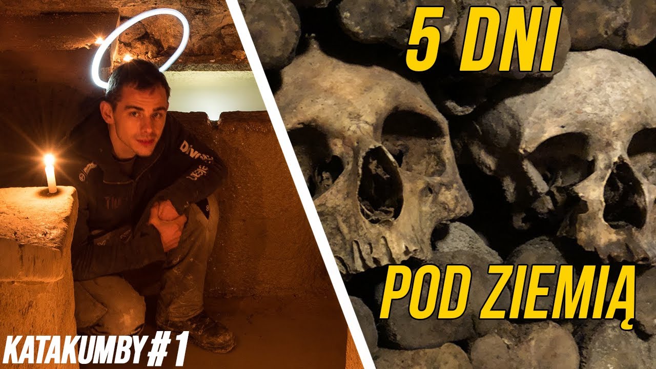 SPĘDZIŁEM 107 GODZIN POD ZIEMIĄ - prolog nowej serii -  Katakumby#1