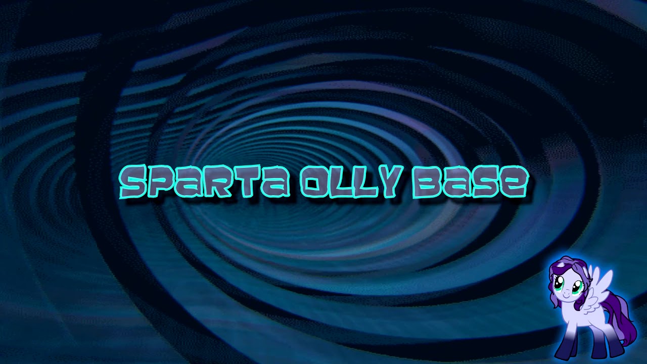 Sparta Olly Base (-Reupload-)