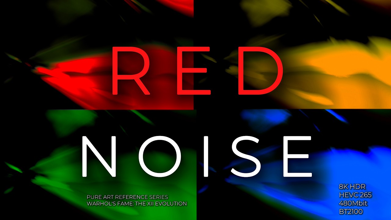 43:30 SERIES: PURE RED NOISE | PURE POPART 8K HDR | 24-Bit Lossless 