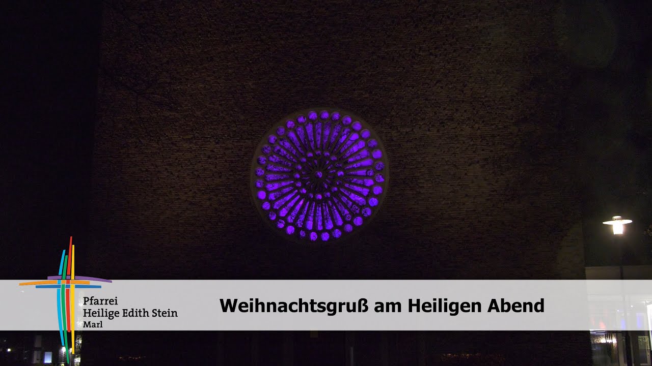 Weihnachtsgruß der Pfarrei Heilige Edith Stein 2020 - Gottesdienst mit Pfarrer Innig
