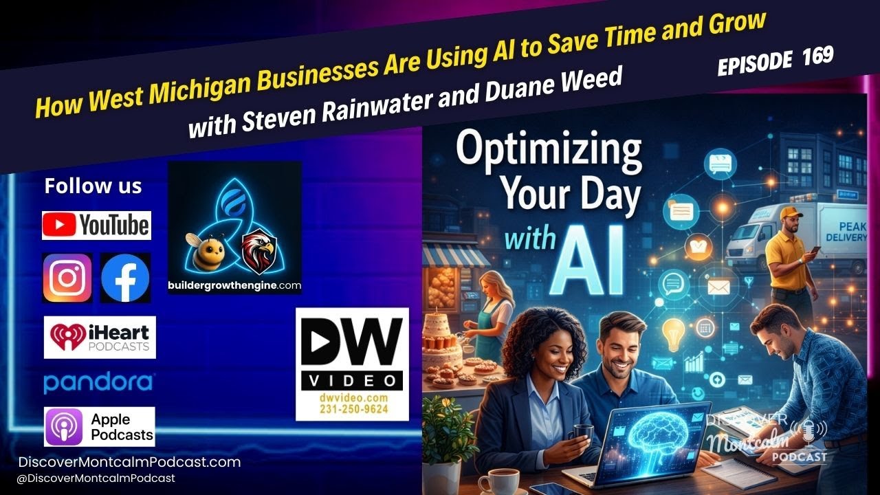 How West Michigan Businesses Are Using AI to Save Time and Grow episode 169