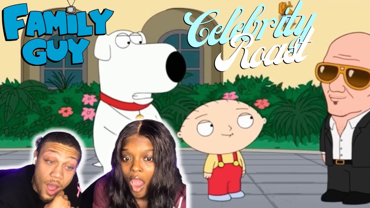 Family Guy - Celebrity Roast Reaction ! || HILARIOUS ||  DESSI AND CAM TV