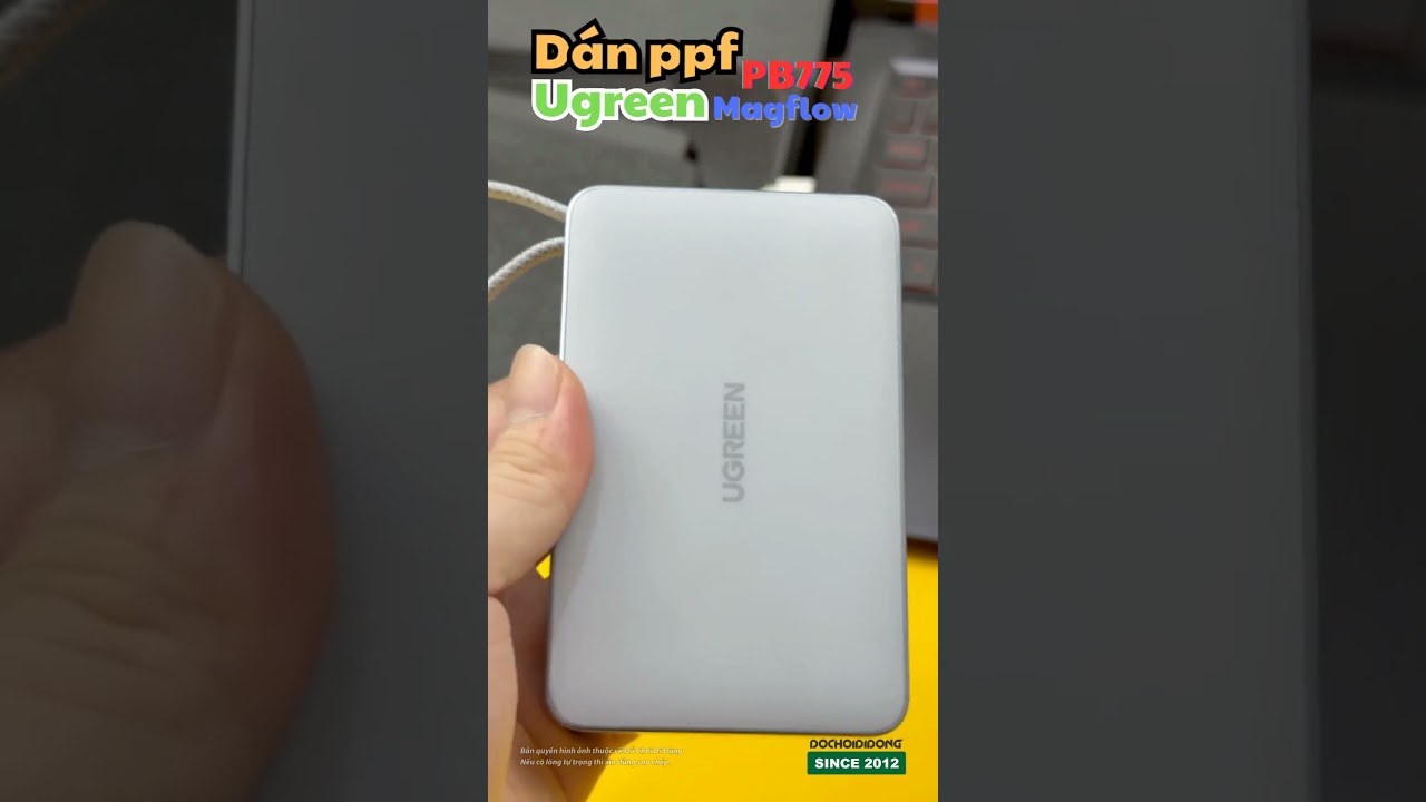 Dán ppf sạc dự phòng không dây UGREEN Magflow PB775 đã cập bến ạ!
