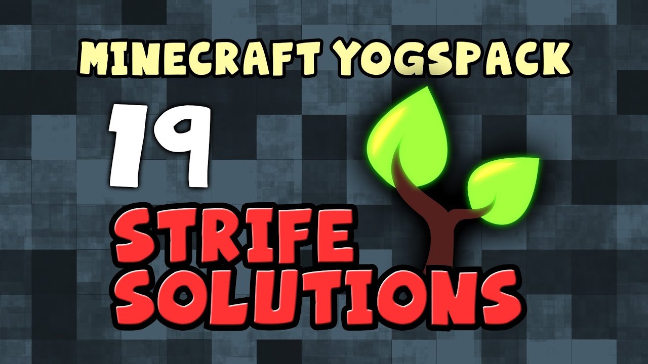 YogPack: Strife Solutions 19 - Greenhouse