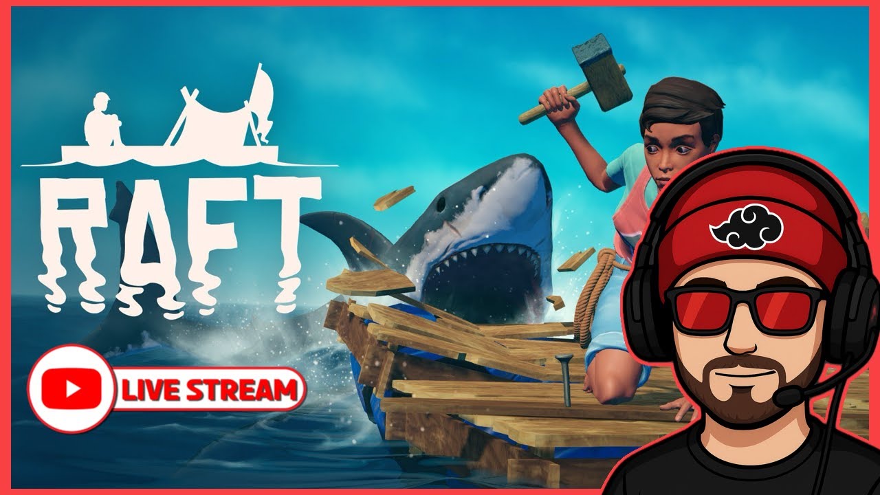 Raft | Chill Live Stream | Part 3