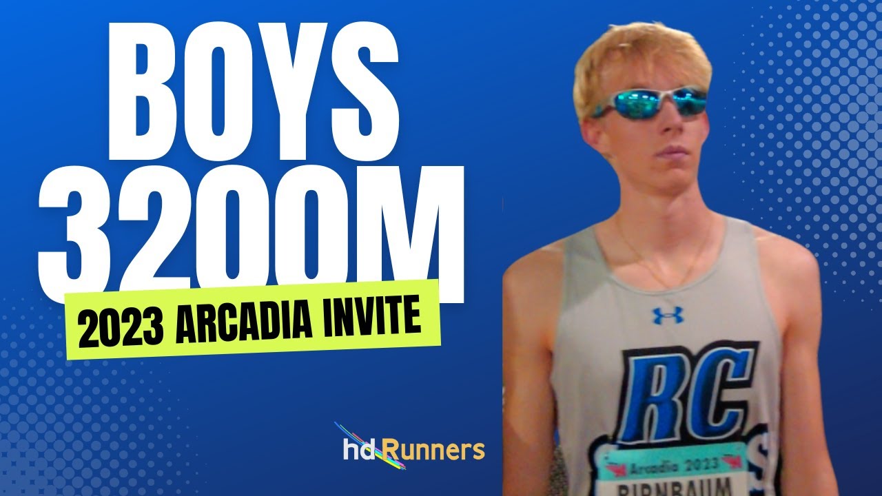 2023 TF - Arcadia Invitational - 3200 Meters (Boys, Invite)