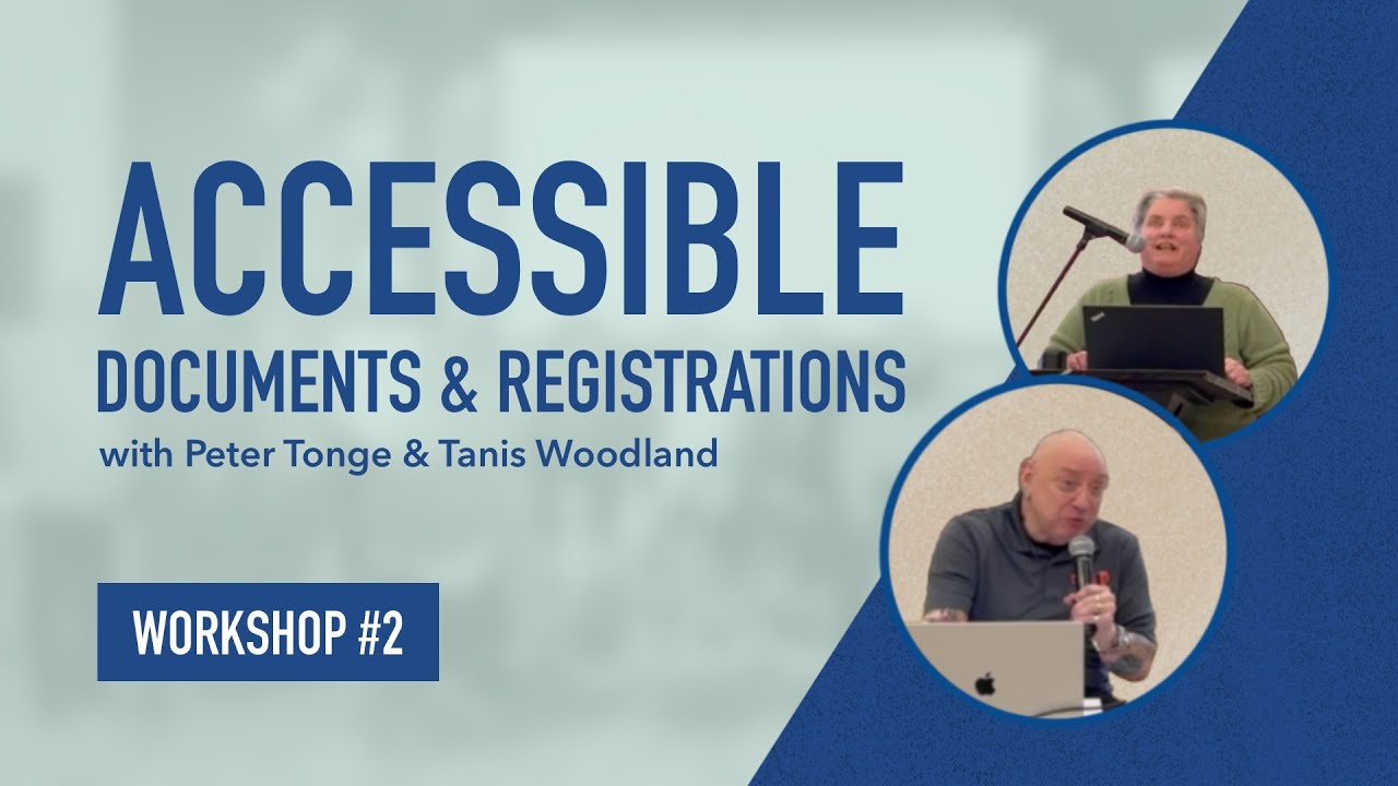 Accessible Documents & Registrations: Tools & Training for Barrier-Free Events (Workshop #2)