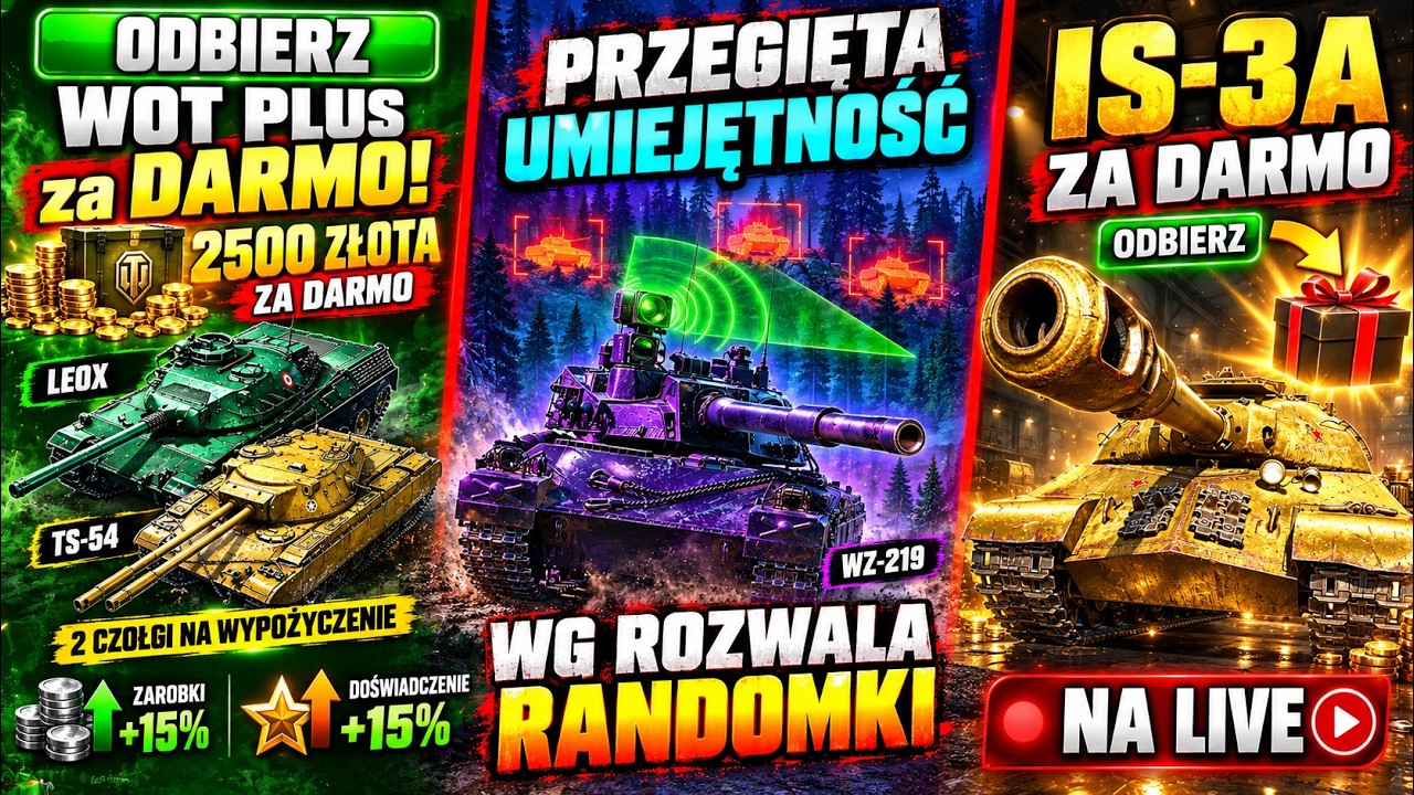 ODBIERZ ZŁOTO i CZOŁGI PREMIUM za DARMO (WOT PLUS i IS-3A) | NOWY 11 TIER ROZWALA RANDOMY