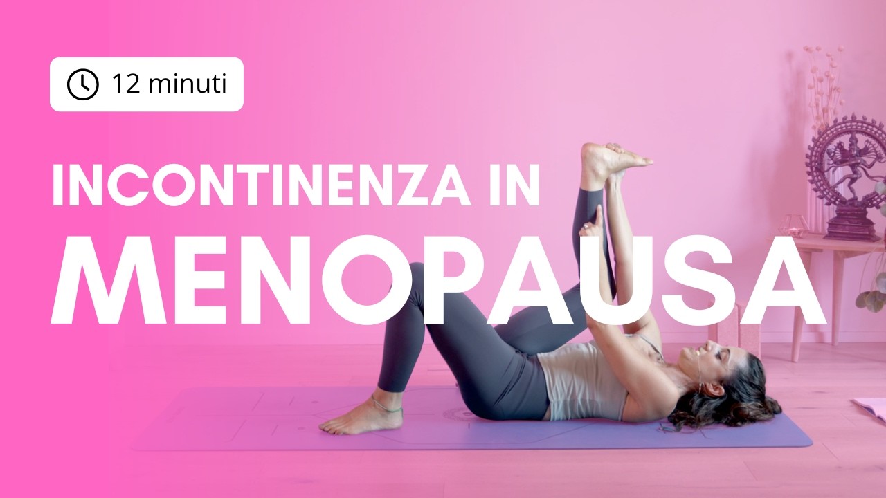 YOGA femminile | 10 posizioni per l’incontinenza in menopausa