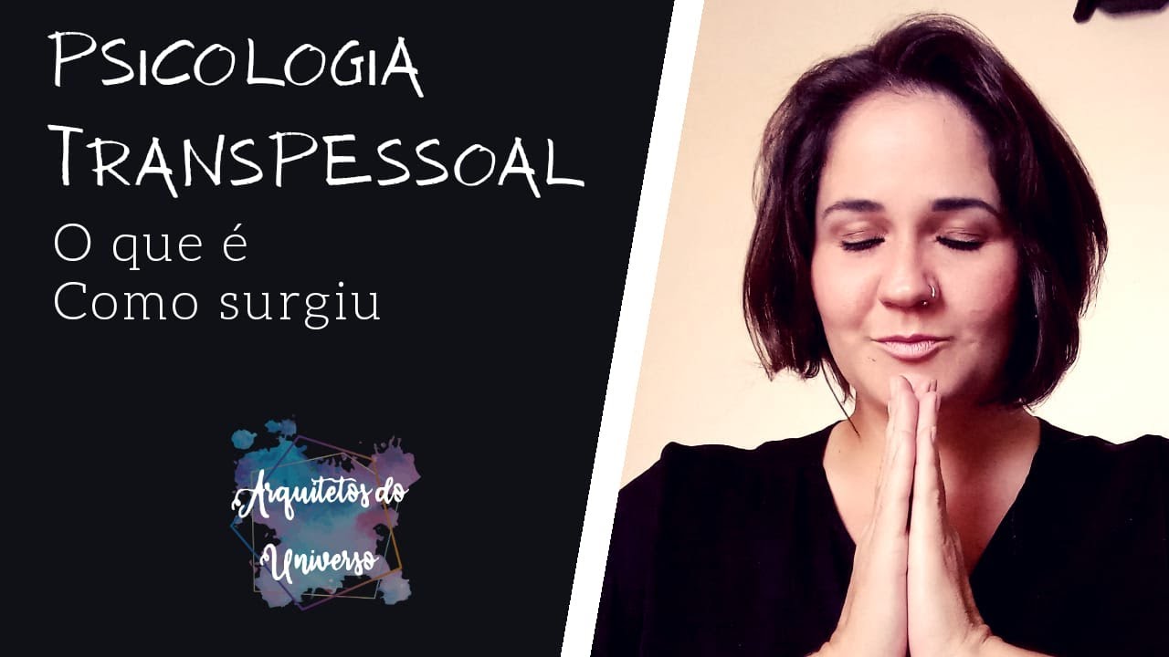 O que é a Psicologia Transpessoal e como surgiu