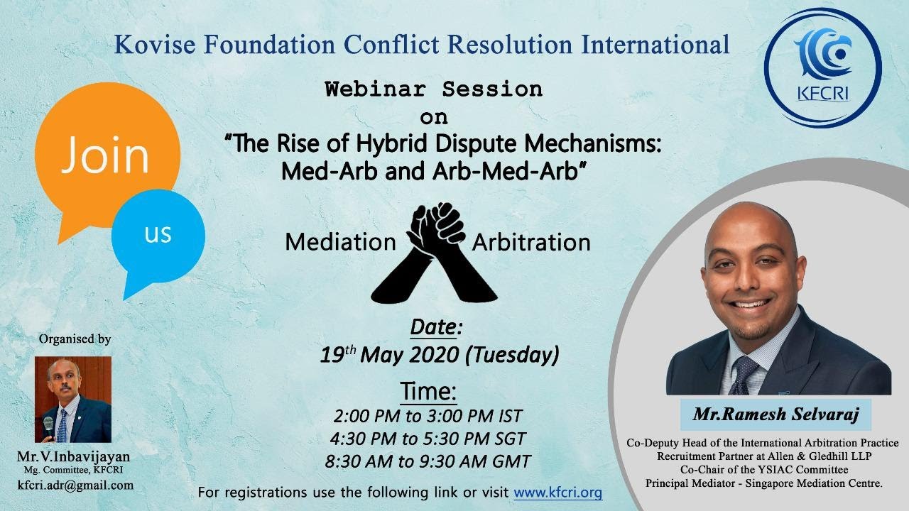 'The Rise of Hybrid Dispute Mechanisms: Med-Arb and Arb-Med-Arb' - A KFCRI Webinar Series