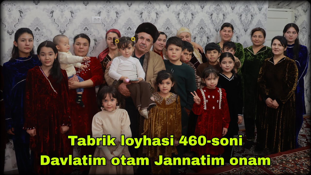 Tabrik loyhasi 460-soni Davlatim otam Jannatim onam..