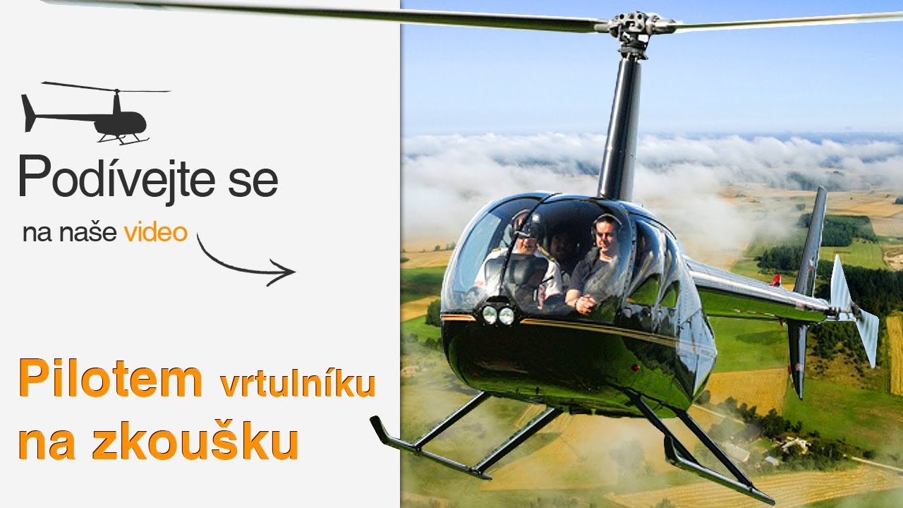 Pilotem vrtulniku na zkousku