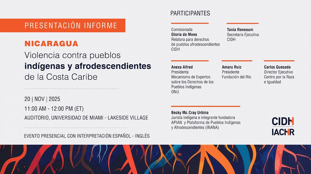 Presentación del informe pueblos indígenas y afrodescendientes de la Costa Caribe de Nicaragua