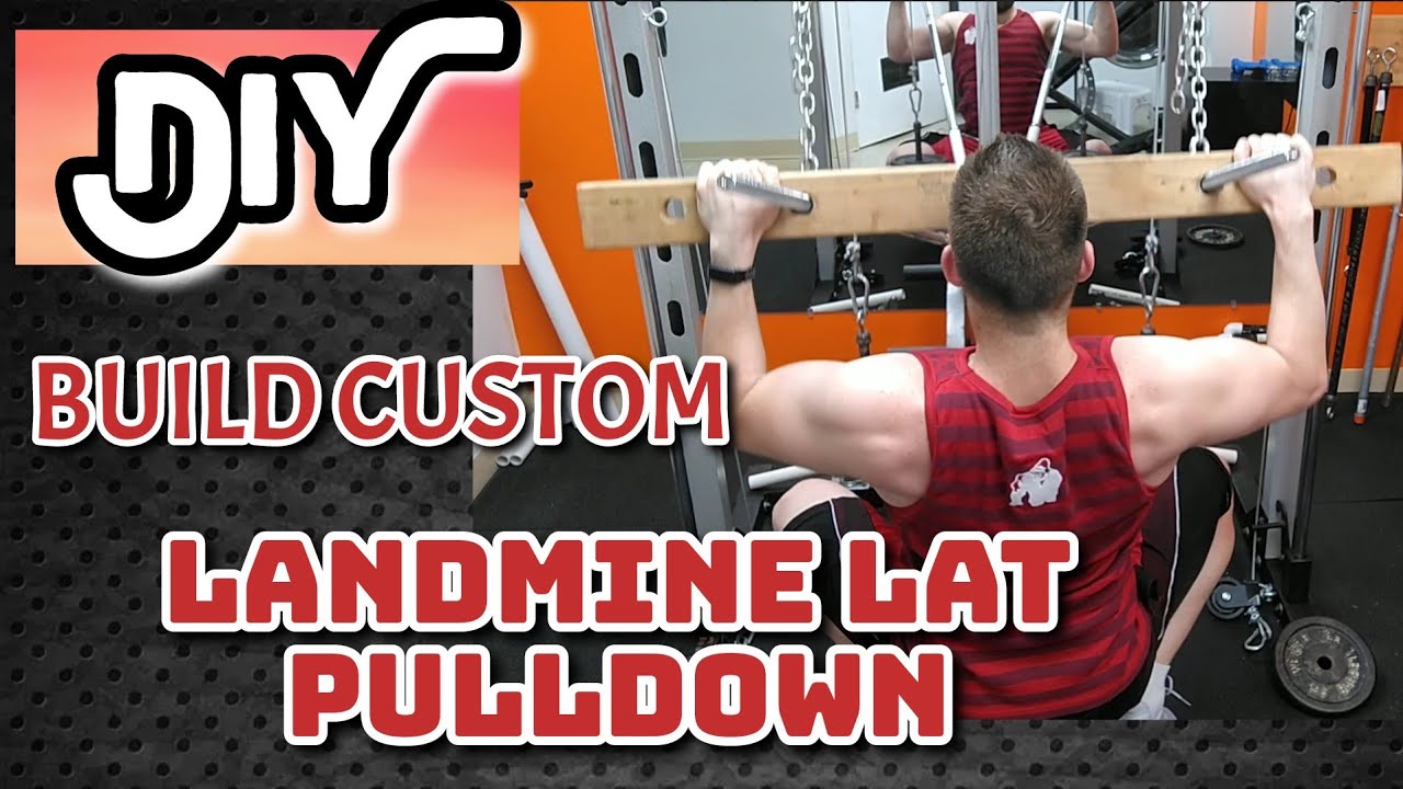 DIY Landmine Lat Pulldown