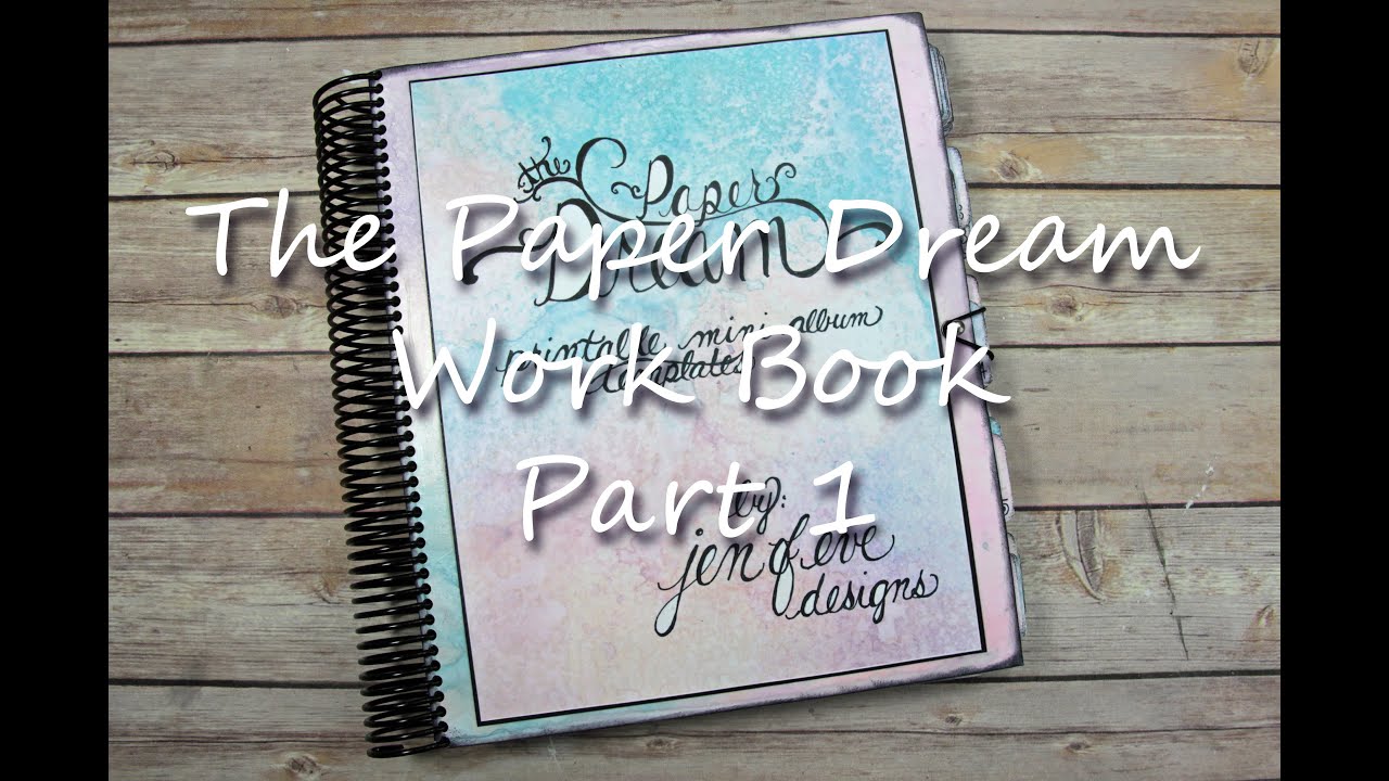 The Paper Dream Work Book Part 1