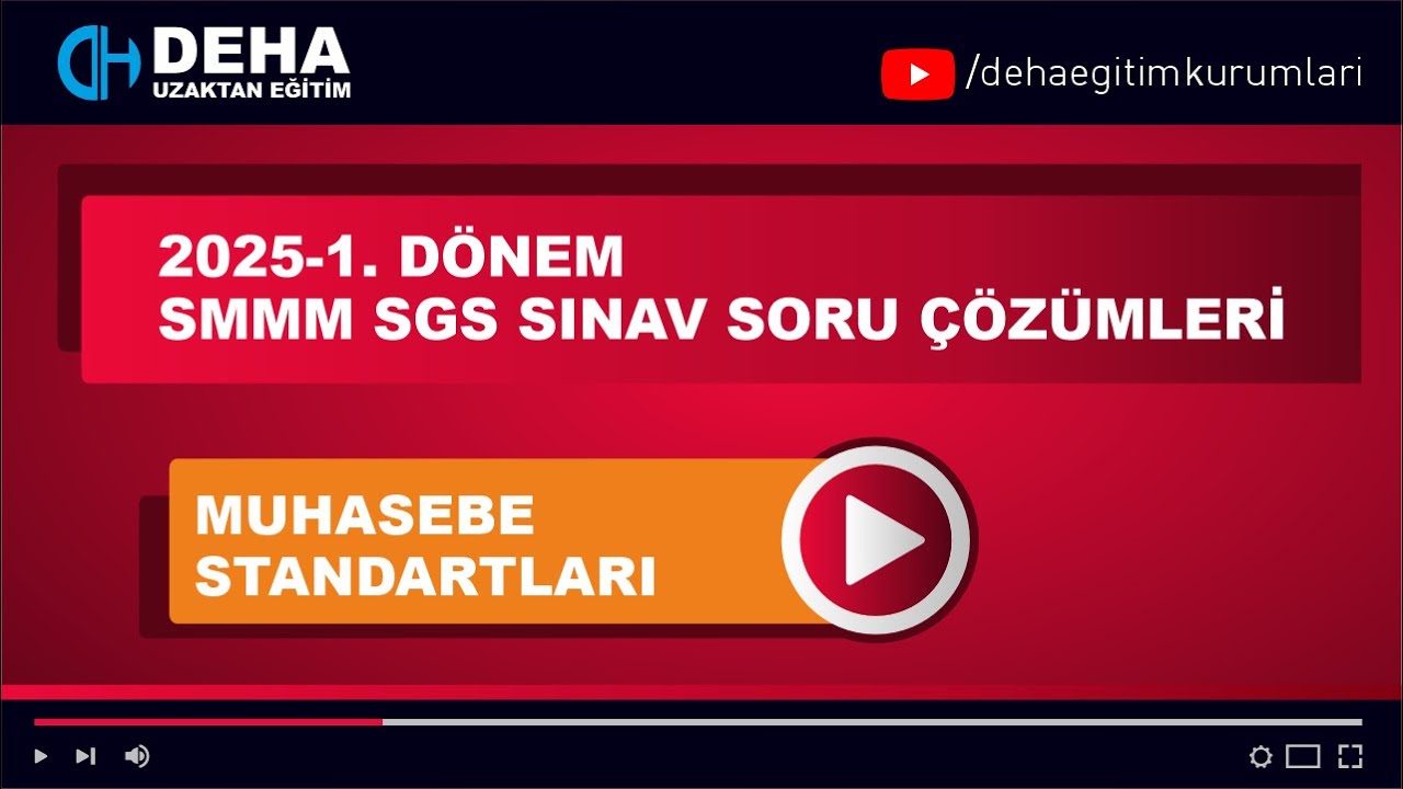 2025-1. DÖNEM SGS STAJA GİRİŞ SINAVI MUHASEBE STANDARTLARI ÇIKMIŞ SINAV SORU ÇÖZÜMLERİ