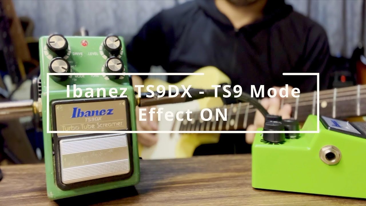 Ibanez TS9DXをサウンドレビュー！4種類のモード＆TS9やヴィンテージTS808と弾き比べしてみてみた