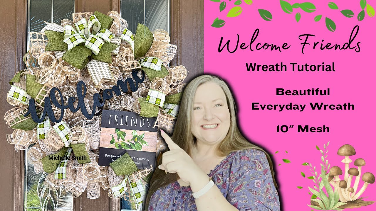 Welcome Friends Everyday Deco Mesh Wreath Tutorial ~ 10 inch Mesh Learn The Poof & Curl Method