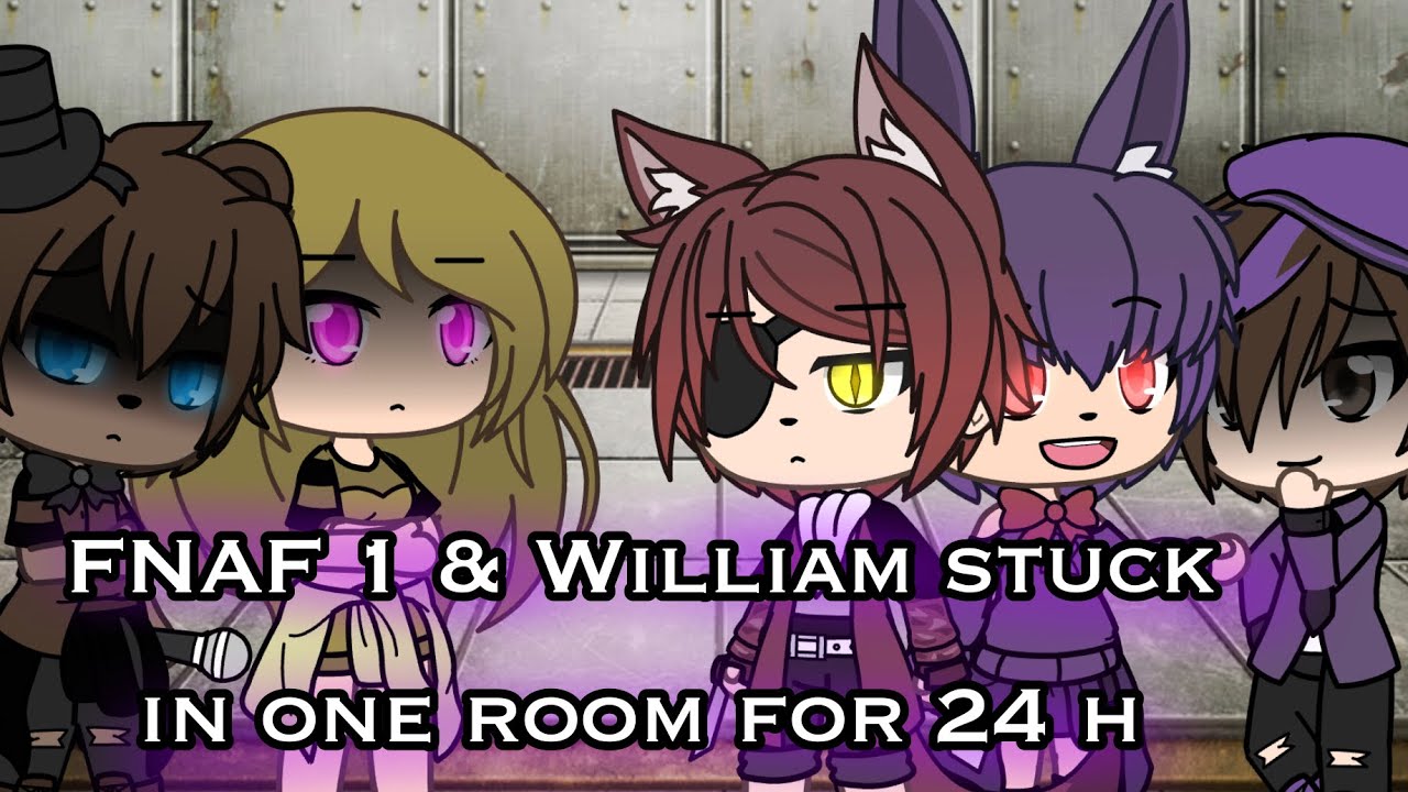 FNAF 1 and William Afton stuck in one room for 24 h. |gacha life|•FNaF•