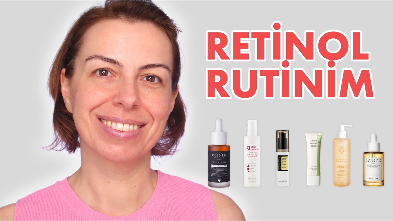 RETİNOL RUTİNİM | SONBAHARA GİRERKEN CİLT BAKIMI