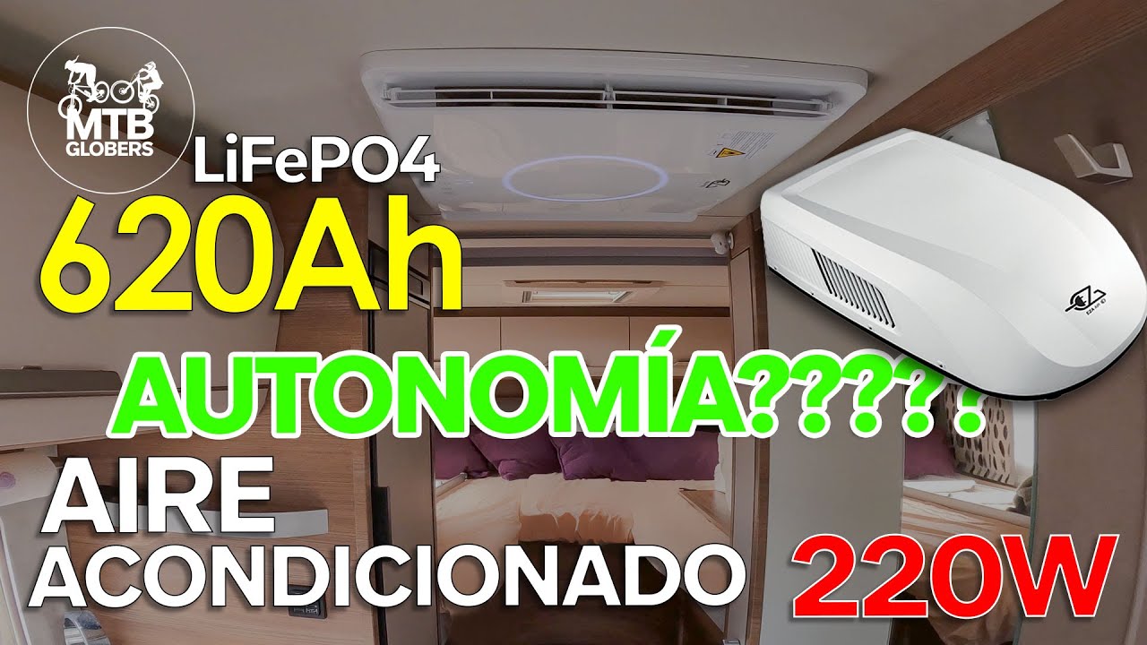 Autonomía Aire acondicionado en autocaravana con 620Ah .