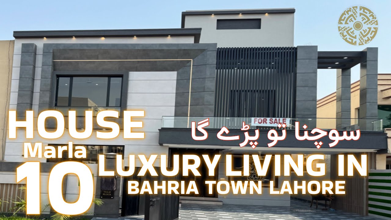 Luxury Living in Bahria Town Lahore 10 Marla House for Sale