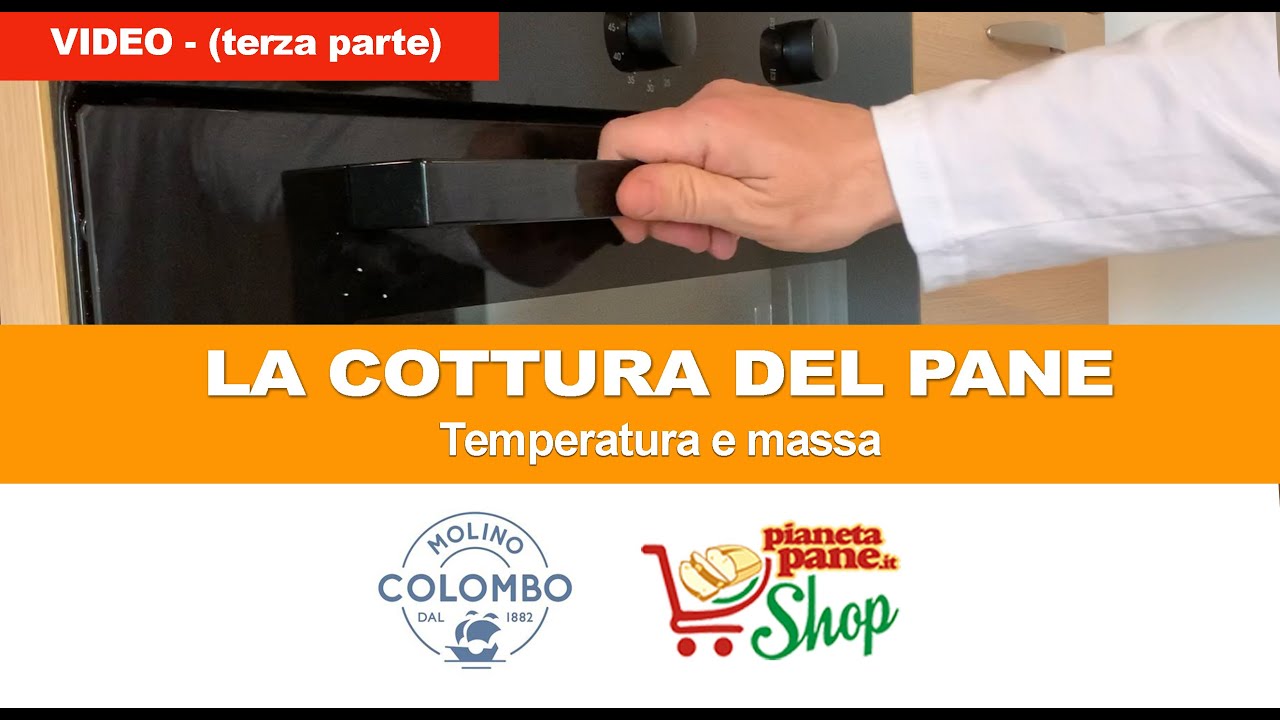 LA COTTURA DEL PANE IN CASA - TEMPERATURA E MASSA