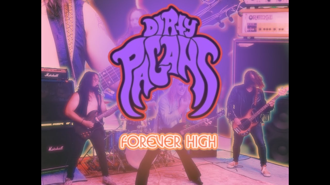 Dirty Pagans – Forever High (Official Video)