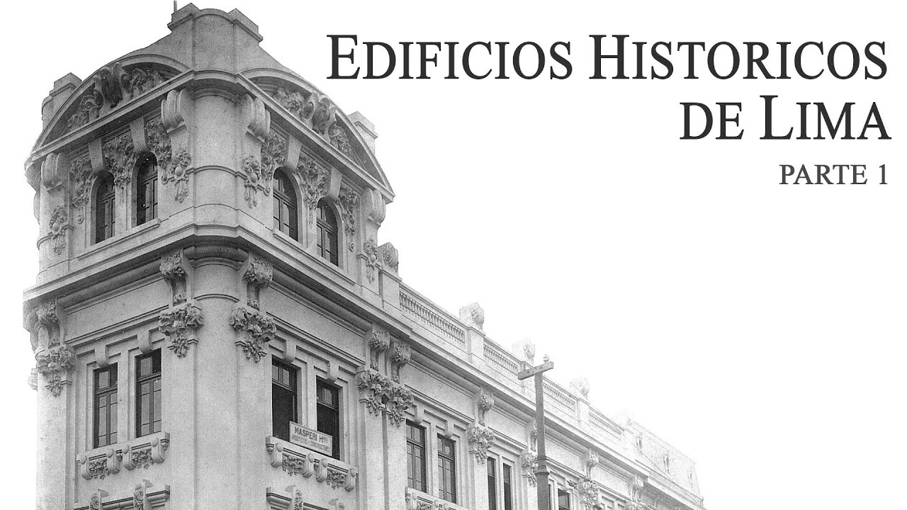 Edificios Históricos de Lima - Simplemente Lima
