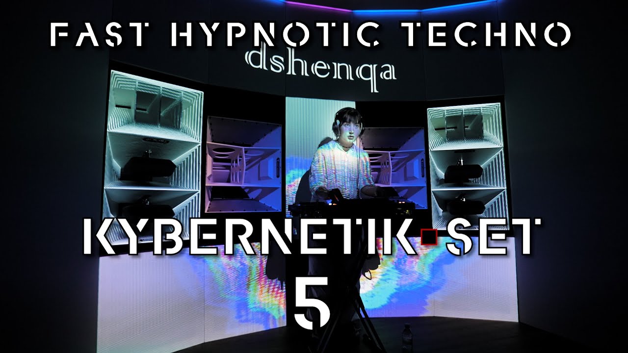 kybernetik.set.5 // fast hypnotic techno // DSHENQA