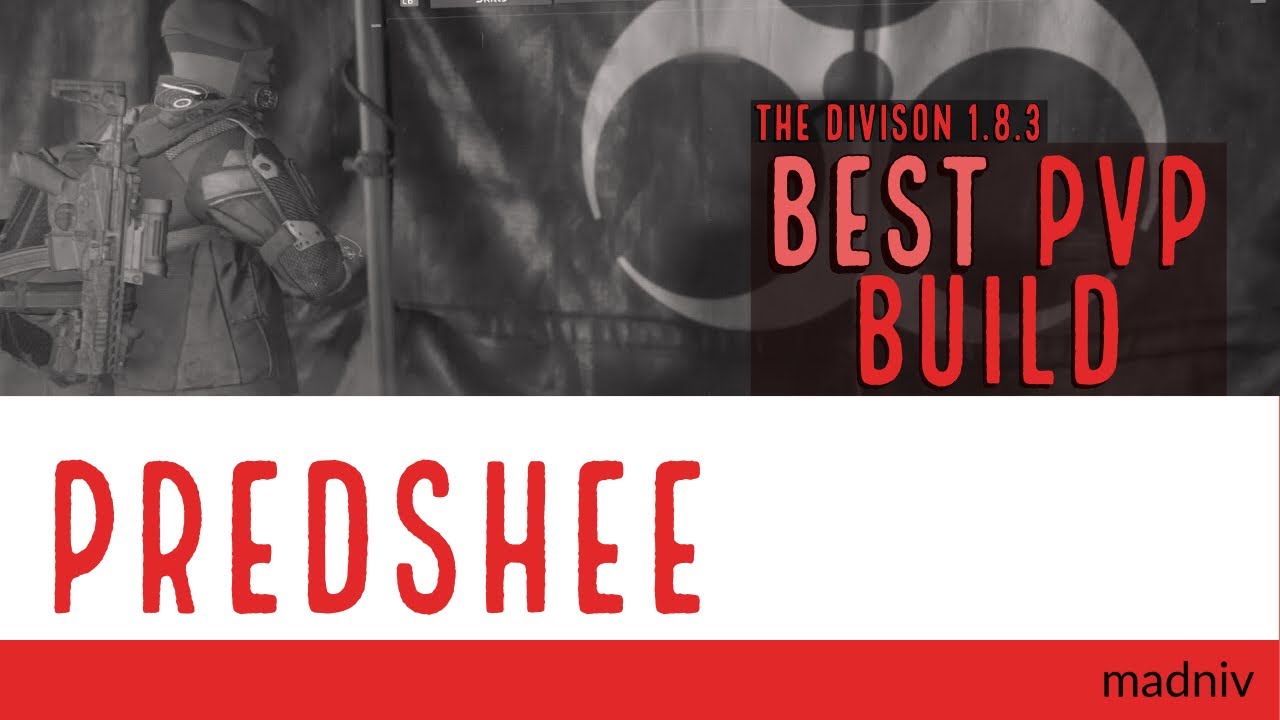 The Division 1.8.3 | PRED-SHEE | Best PVP Build