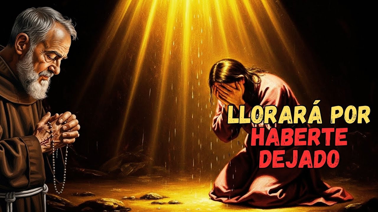 Haz que Pida Perdón Hoy: La Poderosa Intercesión de Padre Pío que Toca el Corazón