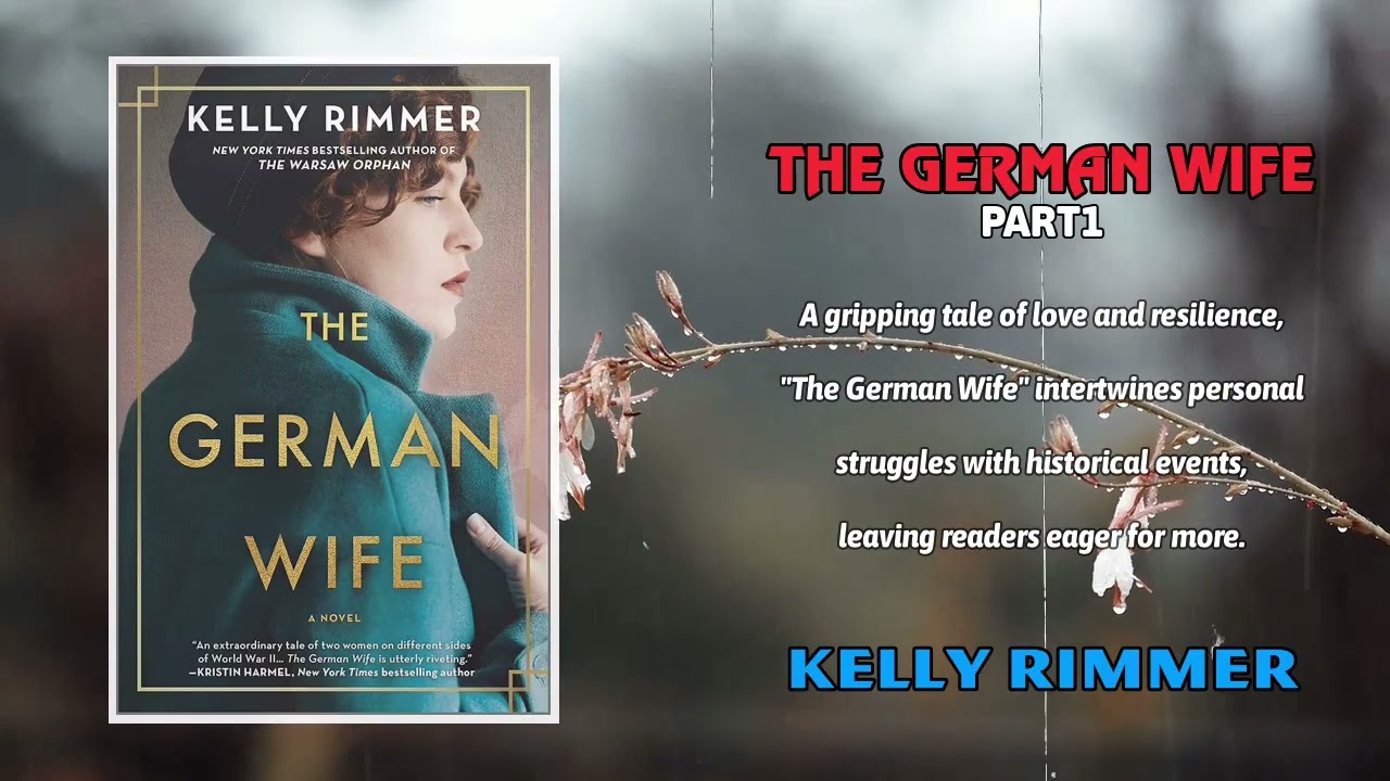 The German Wife part1 by Kelly Rimmer | Historical Romance Book Club