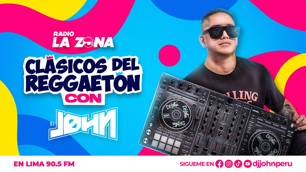 CLASICOS DEL REGGAETON 001 (Old School) 🔥 DJ JOHN || RADIO LA ZONA 📻 ⚡ 90.5 FM