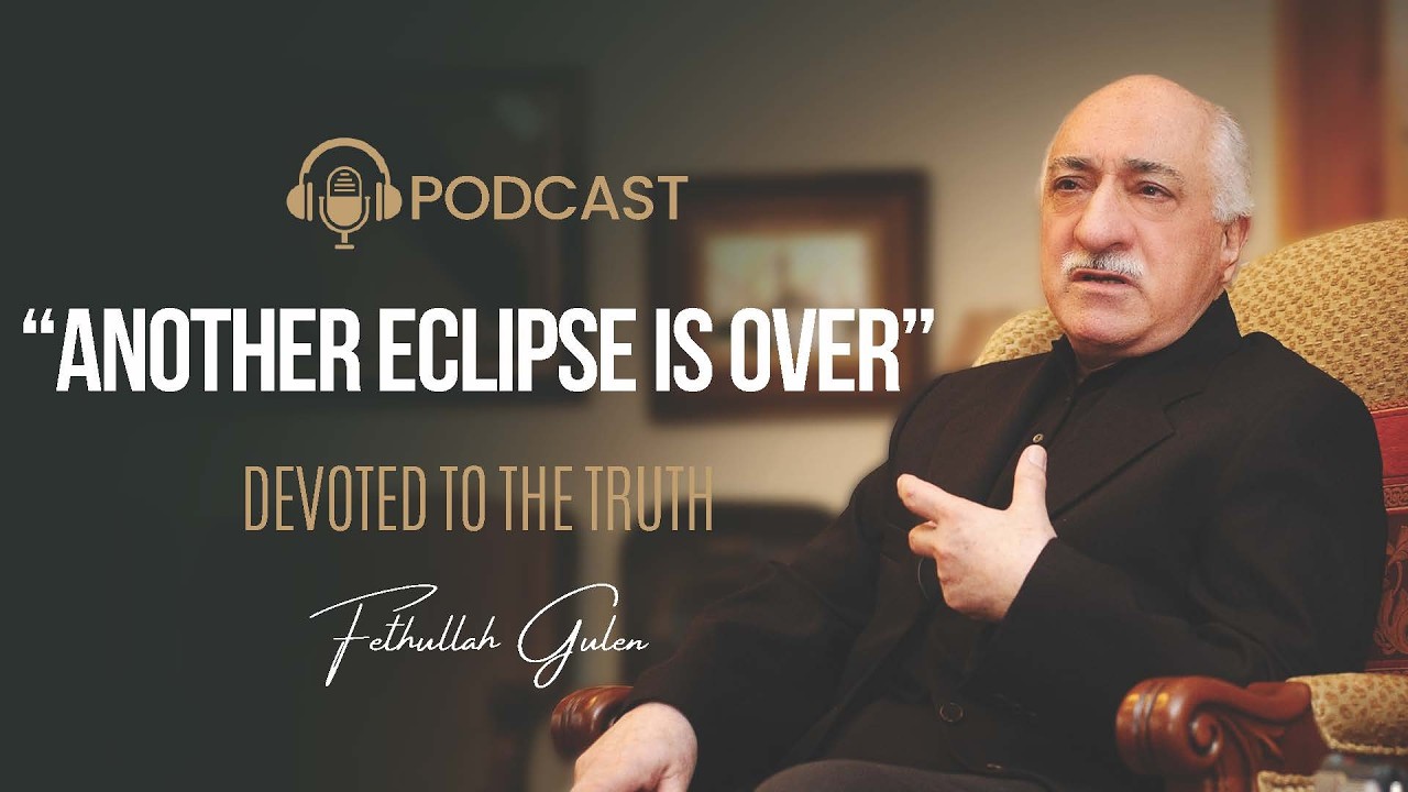 Another Eclipse Is Over | Fethullah Gulen