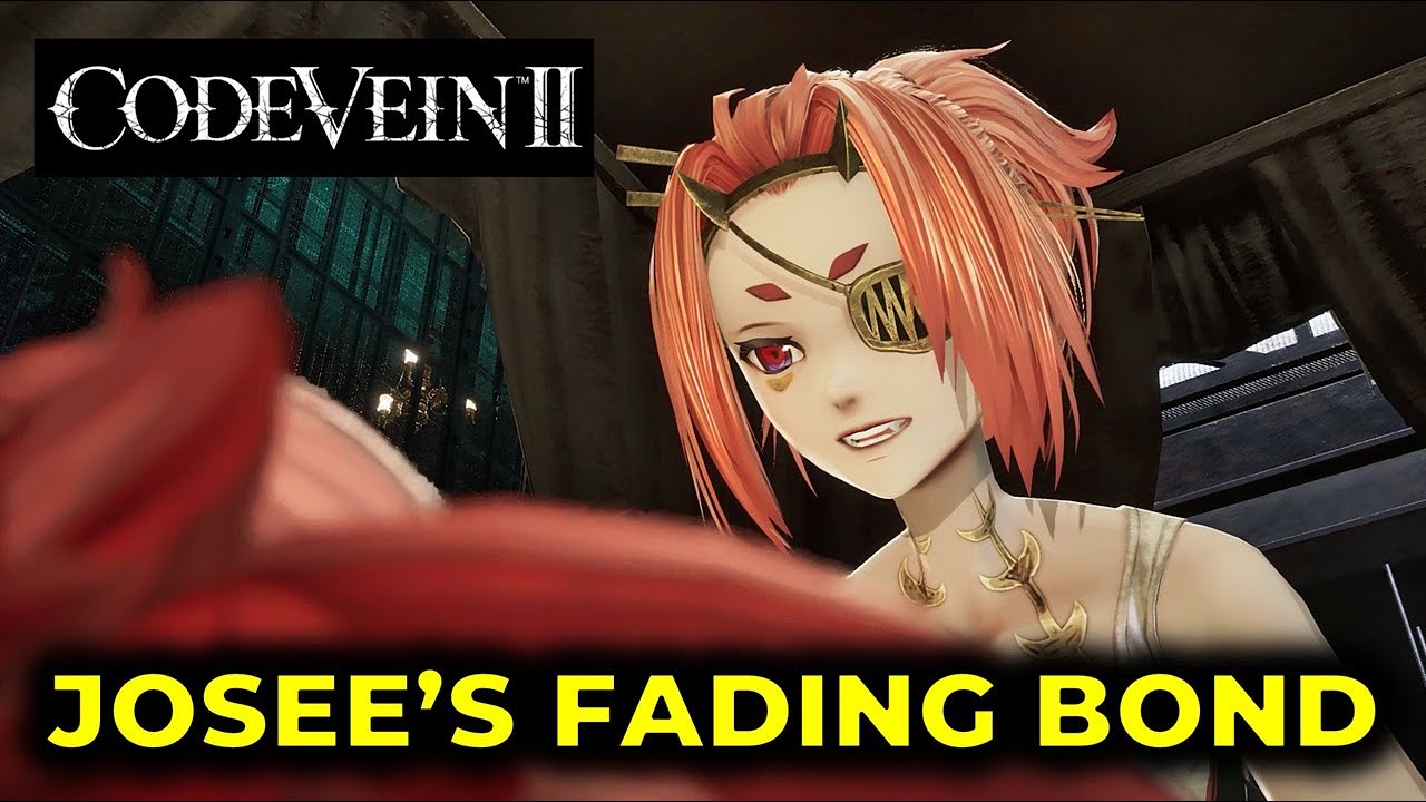 How to activate Josee's Fading Bond (Save Josee) | Code Vein 2