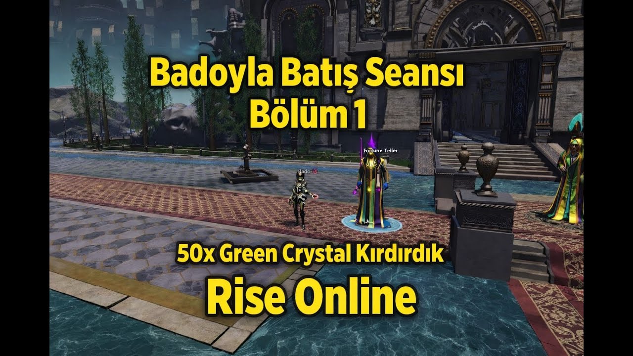 Rise Online | Badoyla Batış Seansı B&ouml;l&uuml;m 1 | 50x Green Crystal Drop