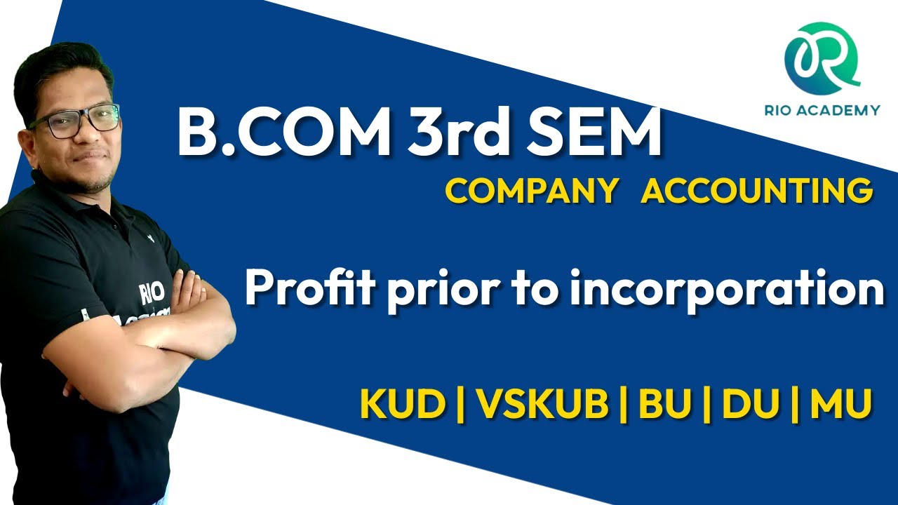 | B.COM 3rd SEM | БУХГАЛТЕРСКИЙ УЧЕТ КОМПАНИИ | Прибыль до регистрации |