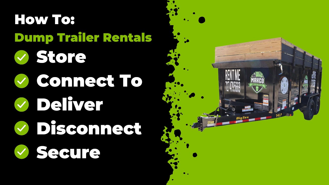Dump Trailer Rentals: Everything from Pick up to Drop off