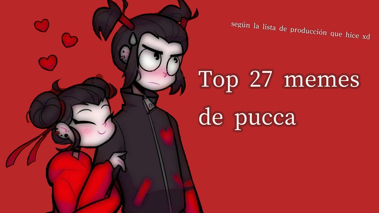 Top 27 memes de pucca