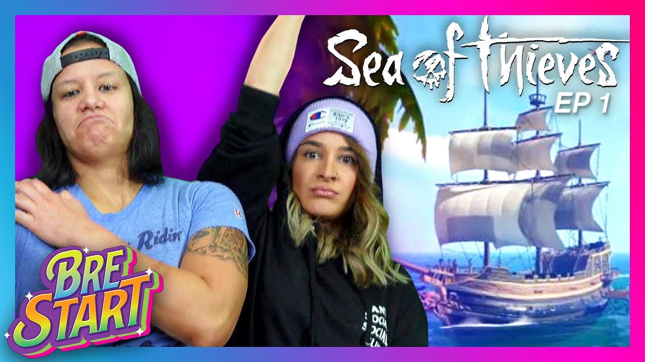 A Pirate's Life for BRE! - Sea of Thieves Ep. 1 - BRE START