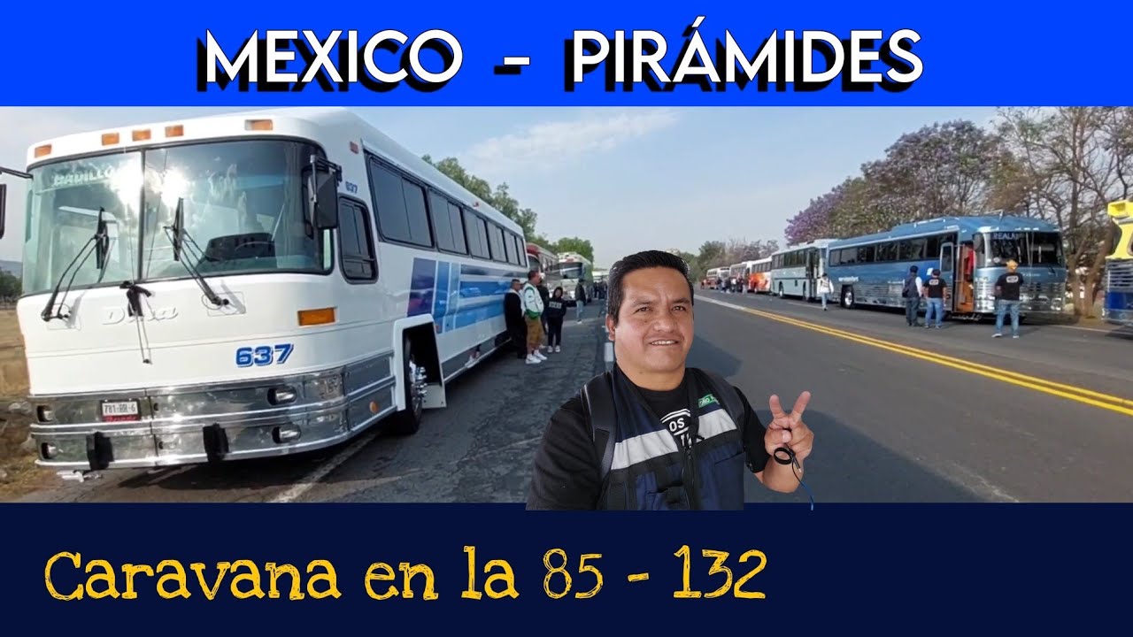 Caravana México - Piramides de Clasicos