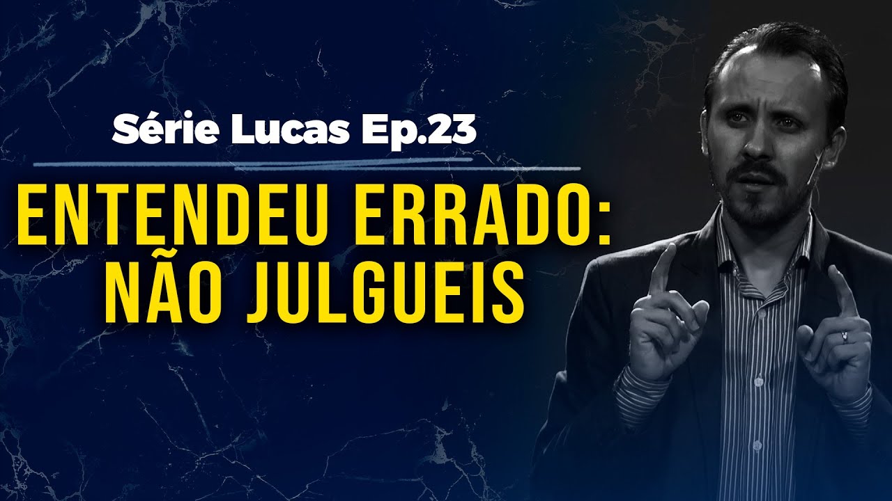 Não julgueis para que não sejais julgados | Pastor Rodrigo Mocellin