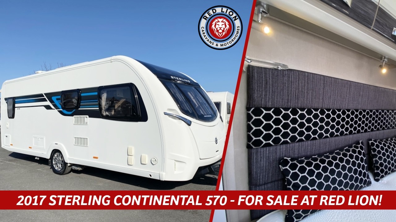 2017 STERLING CONTINENTAL 570 LUXURY CARAVAN TOUR - FOR SALE AT RED LION!