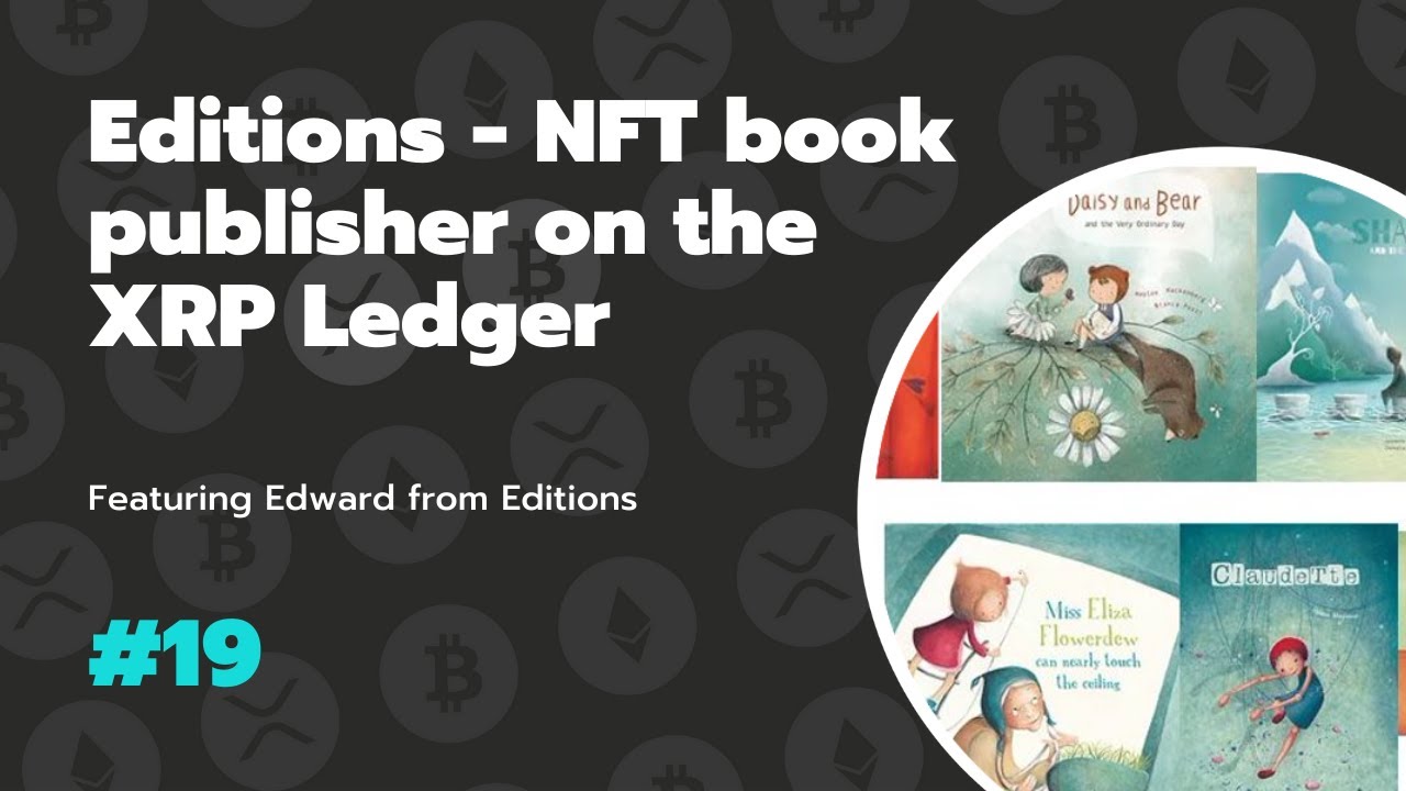 JAM#19: Editions - NFT book publisher on the #XRP Ledger
