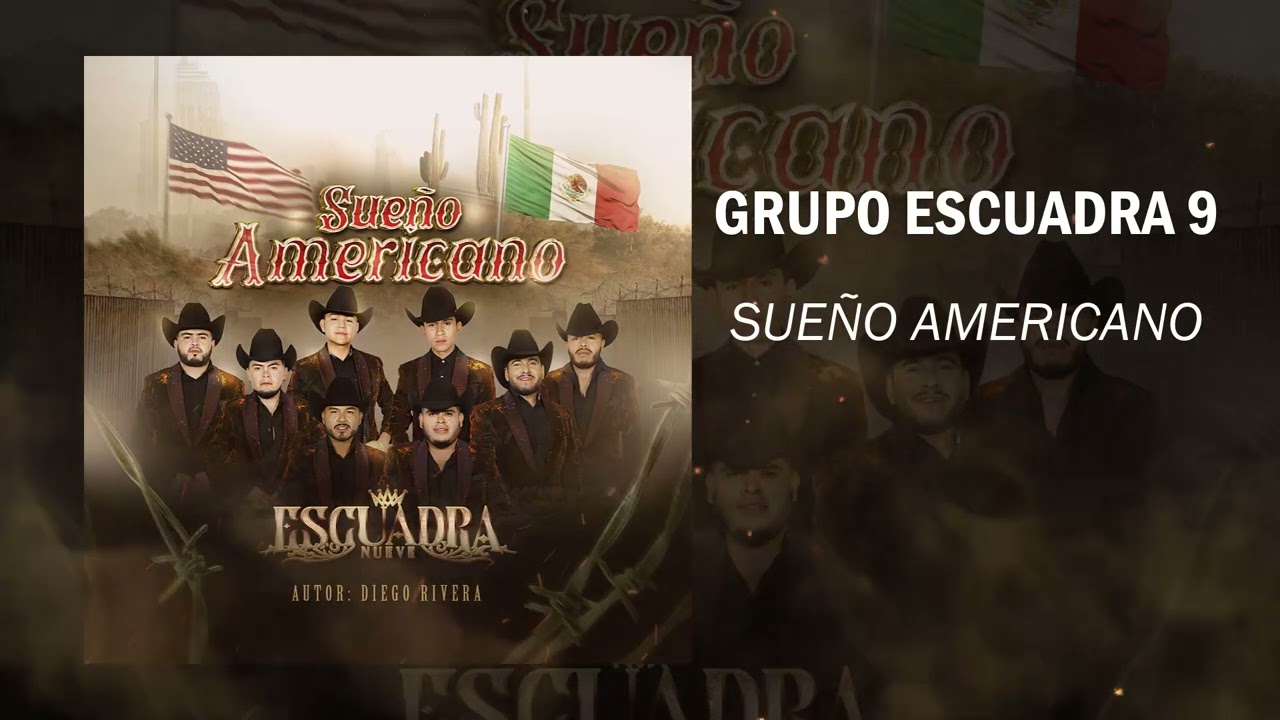 Grupo Escuadra 9 - Sueño Americano (2022)