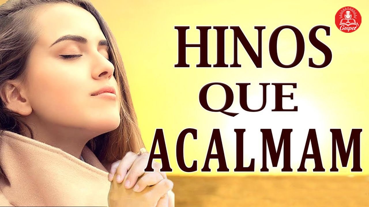 Hinos Que Acalmam e Abençoẽ - As Lindos Louvores Gospel com letra - Músicas Gospel 2026